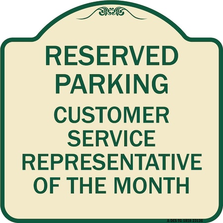Signmission Reserved Parking Customer Service Representative of Month Aluminum Sign, 18" x 18", TG-1818-23136 A-DES-TG-1818-23136